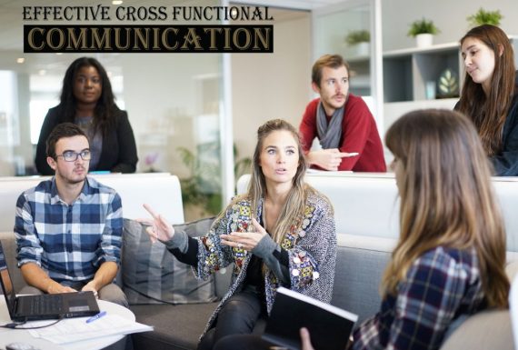 Effective Cross Functional Communication